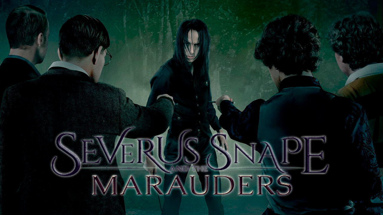 Severus Snape and the Marauders