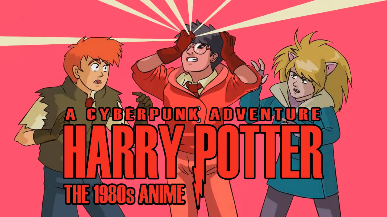 Harry Potter Cyber Punk Adventure: The 1980’s Anime